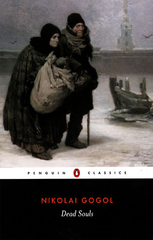 Dead Souls (1842) Nikokai Gogol